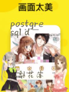 postgresql d