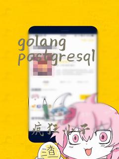 golang postgresql
