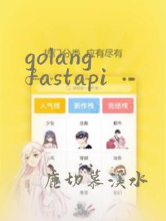 golang fastapi