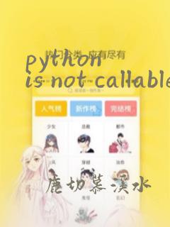 python is not callable