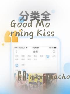 Good Morning Kiss