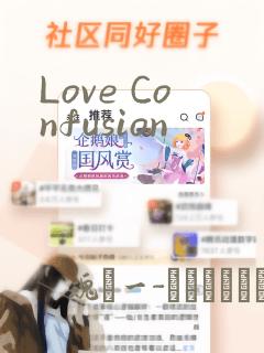 Love Confusion