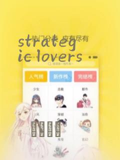 strategic lovers