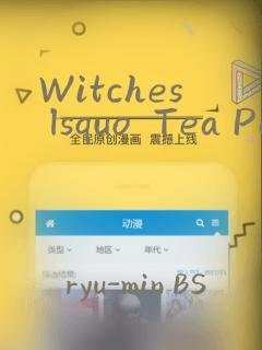 Witches lsquo  Tea Party