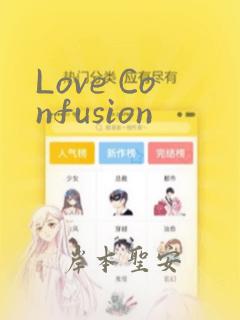 Love Confusion