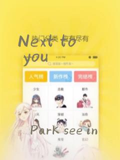 Next to you