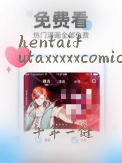 hentaifutaxxxxxcomicxx
