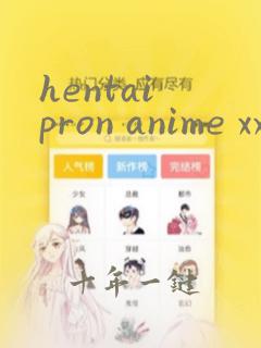 hentai pron anime xxxx