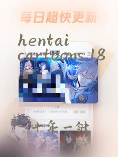 hentai cartoons 18 