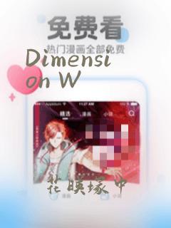 Dimension W