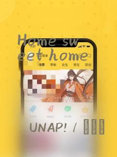 Home sweet home