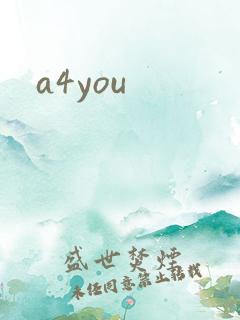 a4you