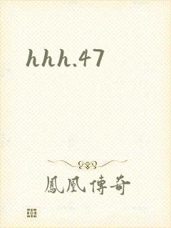 hhh.47