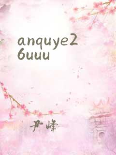 anquye26uuu