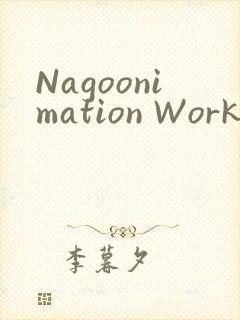 Nagoonimation Works3D