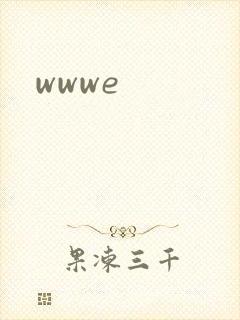 wwwe