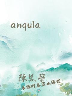 anqula