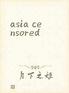 asia censored