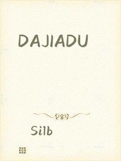DAJIADU