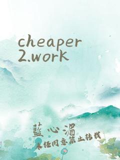 cheaper2.work