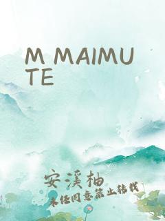 M MAIMUTE