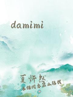 damimi