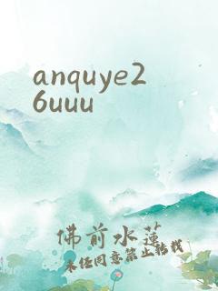 anquye26uuu
