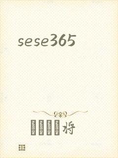 sese365