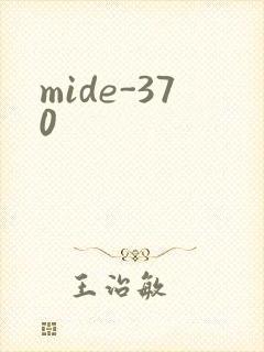 mide-370