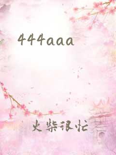 444aaa