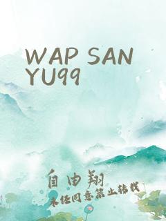 WAP SANYU99