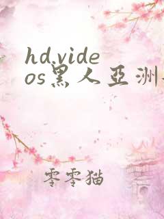 hd.videos黑人亚洲女