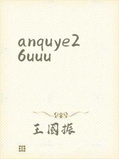 anquye26uuu