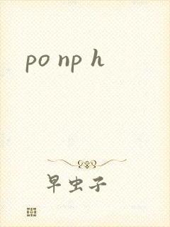 po np h po np h