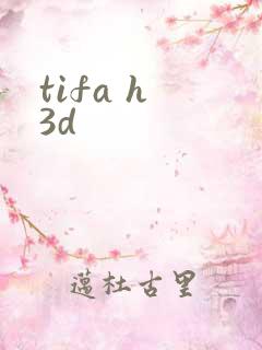 tifa h 3d