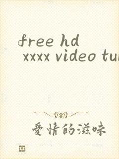 free hd xxxx video tubehd free hd xxxx video tubehd