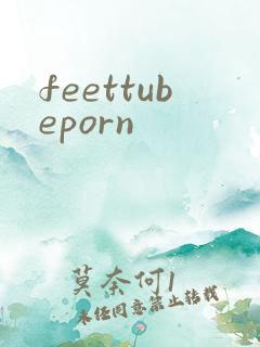 feettubeporn