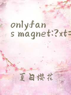 onlyfans magnet:?xt=urn:btih:
