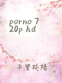 porno 720p hd