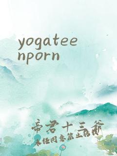 yogateenporn yogateenporn
