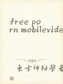 free porn mobilevideos