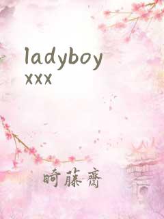 ladyboyxxx
