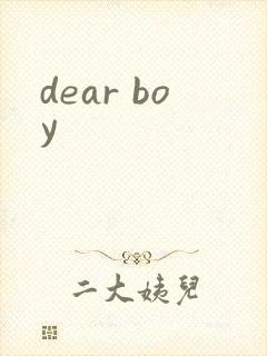 dear boy
