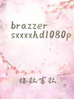 brazzersxxxxhd1080p