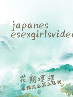 japanesesexgirlsvideos
