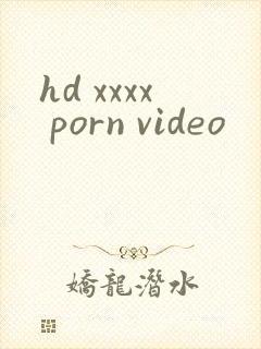hd xxxx porn video