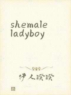 shemaleladyboy shemaleladyboy