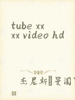 tube xxxx video hd