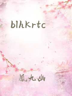 blhkrtc blhkrtc