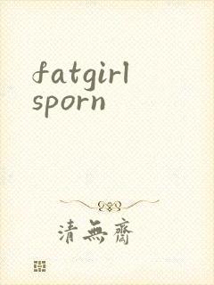 fatgirlsporn fatgirlsporn